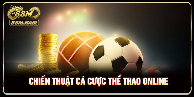 Chiến thuật cá cược thể thao online như cao thủ chuyên nghiệp