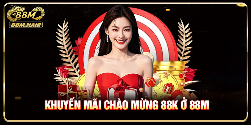 Khuyến mãi chào mừng 88k ở 88M