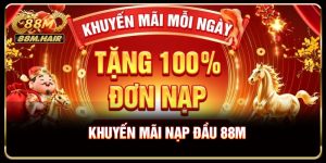 Khuyến Mãi Nạp Đầu 88M - Nhận Ngay Nốn Khởi Đầu Lên Đến 8.888K